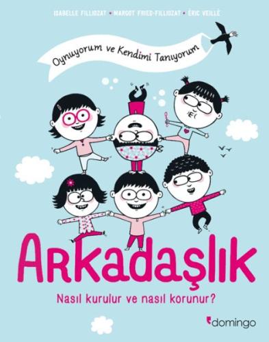 Arkadaşlık: Nasıl Kurulur ve Nasıl Korunur? | Kitap Ambarı