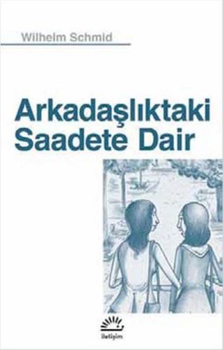 Arkadaşlıktaki Saadete Dair | Kitap Ambarı