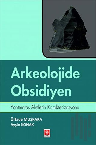 Arkeolojide Obsidiyen | Kitap Ambarı