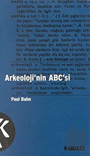 Arkeolojinin ABC’si | Kitap Ambarı