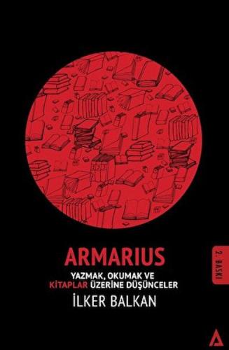 Armarius - Yazmak Okumak ve Kitaplar Üzerine Düşünceler | Kitap Ambarı