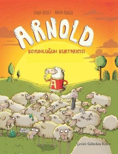 Arnold – Koyunluğun Kurtarıcısı | Kitap Ambarı