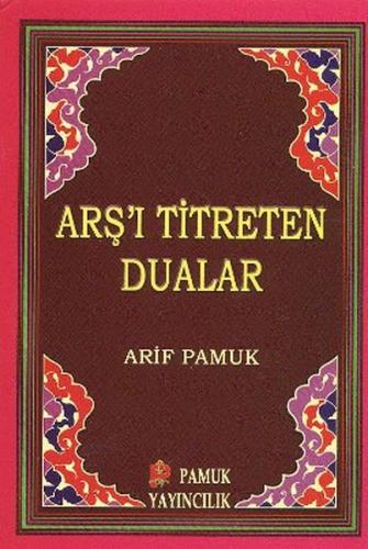 Arş’ı Titreten Dualar - Küçük Boy (Dua-103) | Kitap Ambarı