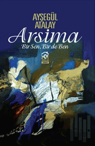 Arsima Bir Sen, Bir De Ben | Kitap Ambarı