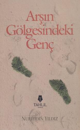 Arş'ın Gölgesindeki Genç | Kitap Ambarı