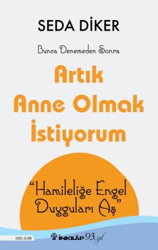 Artık Anne Olmak İstiyorum | Kitap Ambarı