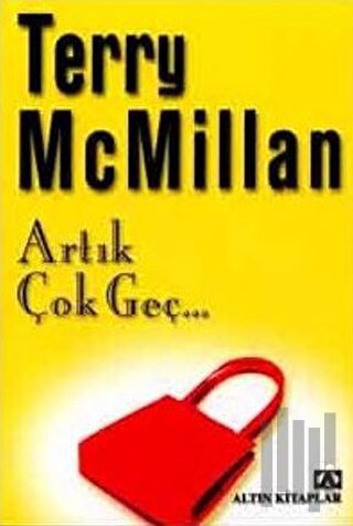 Artık Çok Geç | Kitap Ambarı