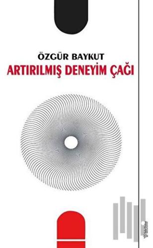 Artırılmış Deneyim Çağı | Kitap Ambarı