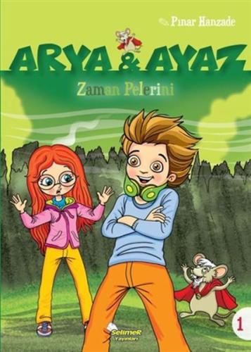 Zaman Pelerini - Arya ve Ayaz 1 | Kitap Ambarı