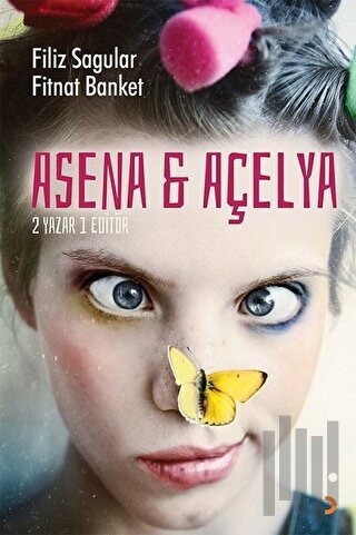 Asena ve Açelya 2 Yazar 1 Editör | Kitap Ambarı