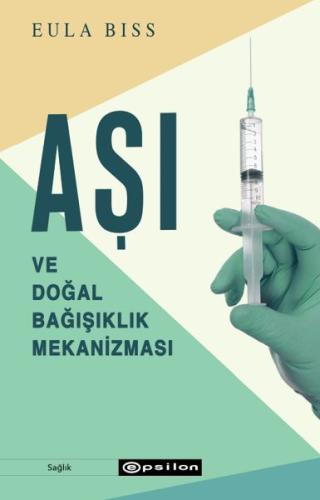 Aşı ve Doğal Bağışıklık Mekanizması | Kitap Ambarı