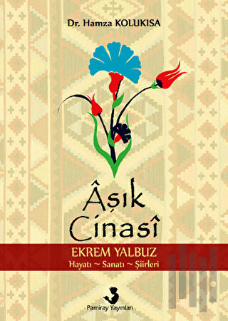 Aşık Cinasi (Ekrem Yalbuz) | Kitap Ambarı