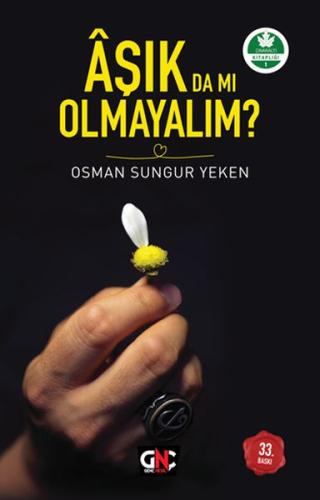 Aşık da mı Olmayalım? | Kitap Ambarı