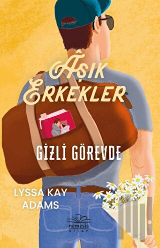 Aşık Erkekler Gizli Görevde | Kitap Ambarı