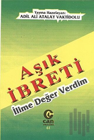 Aşık İbreti : İlime Değer Verdim | Kitap Ambarı