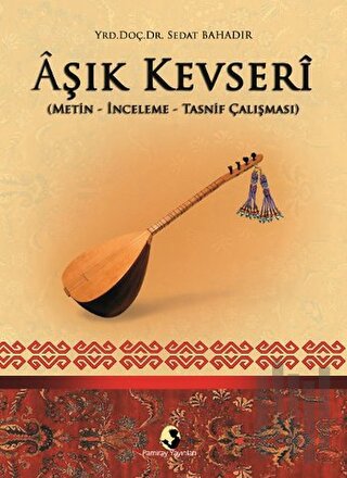 Aşık Kevseri (Metin-İnceleme-Tasnif Çalışması) | Kitap Ambarı