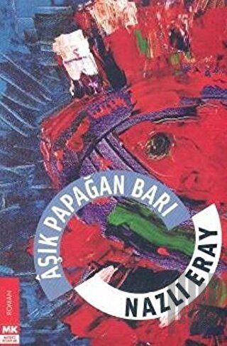 Aşık Papağan Barı | Kitap Ambarı