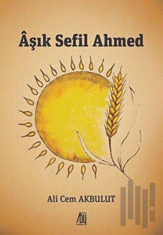 Aşık Sefil Ahmed | Kitap Ambarı