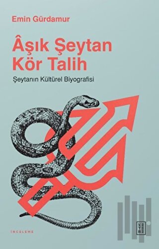 Aşık Şeytan Kör Talih | Kitap Ambarı