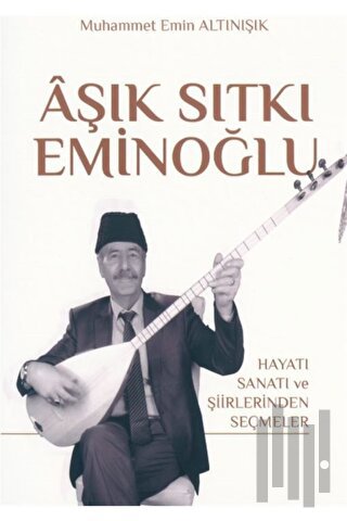 Aşık Sıtkı Eminoğlu | Kitap Ambarı