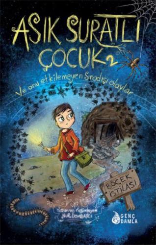 Asık Suratlı Çocuk 2 - Böcek İstilası (Ciltli) | Kitap Ambarı