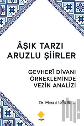 Aşık Tarzı Aruzlu Şiirler | Kitap Ambarı