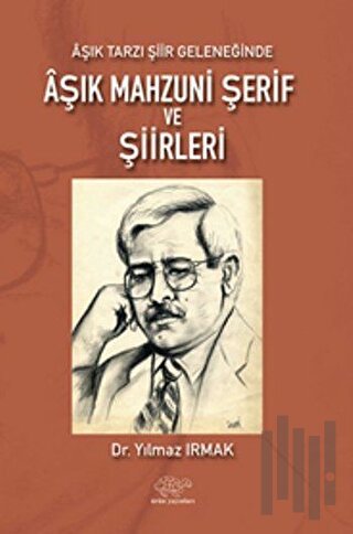 Aşık Tarzı Şiir Geleneğinde Aşık Mahzuni Şerif ve Şiirleri | Kitap Amb