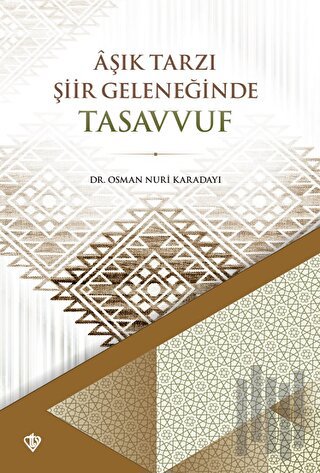 Aşık Tarzı Şiir Geleneğinde Tasavvuf | Kitap Ambarı