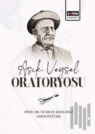 Aşık Veysel Oratoryosu | Kitap Ambarı