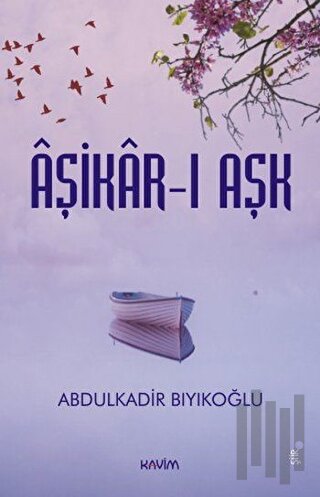 Aşikar-ı Aşk | Kitap Ambarı