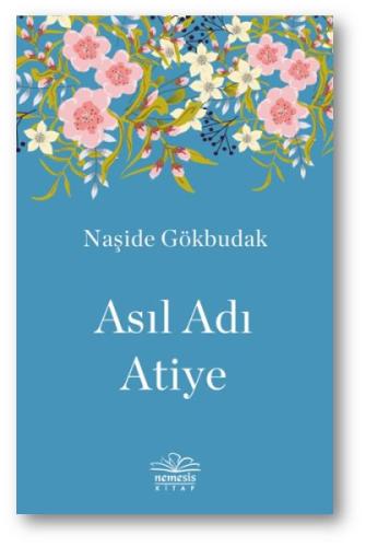 Asıl Adı Atiye | Kitap Ambarı