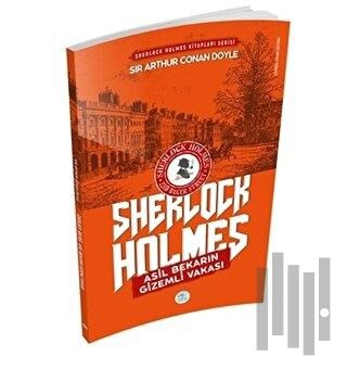 Asil Bekarın Gizemli Vakası - Sherlock Holmes | Kitap Ambarı