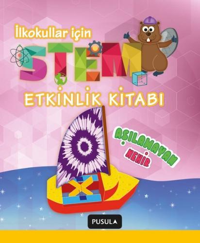 Aşılamayan Nehir (Stem Etkinlik Kitabı) | Kitap Ambarı