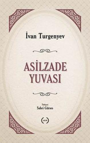 Asilzade Yuvası | Kitap Ambarı