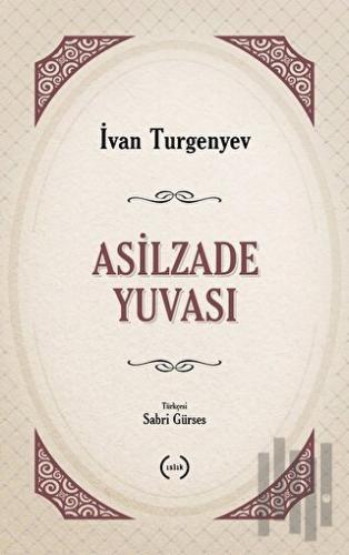 Asilzade Yuvası | Kitap Ambarı