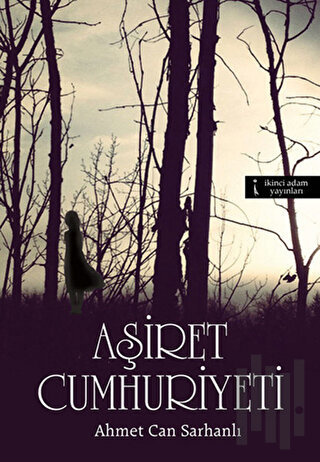 Aşiret Cumhuriyeti | Kitap Ambarı