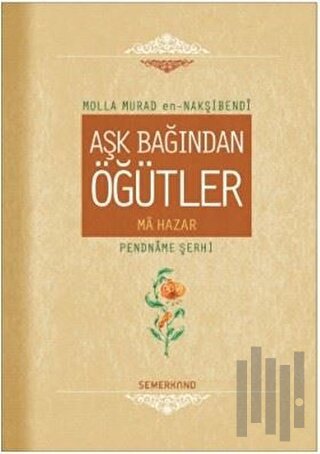 Aşk Bağından Öğütler (Ciltli) | Kitap Ambarı