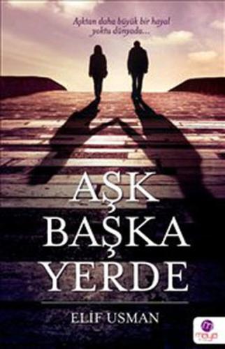 Aşk Başka Yerde | Kitap Ambarı