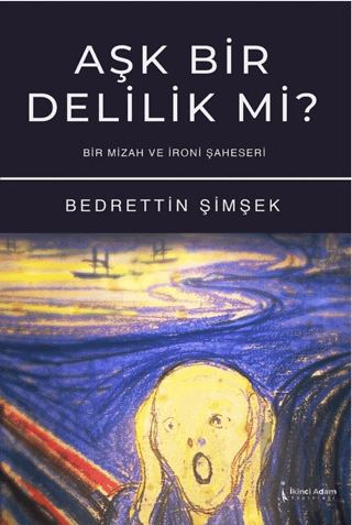 Aşk Bir Delilik Mi? | Kitap Ambarı