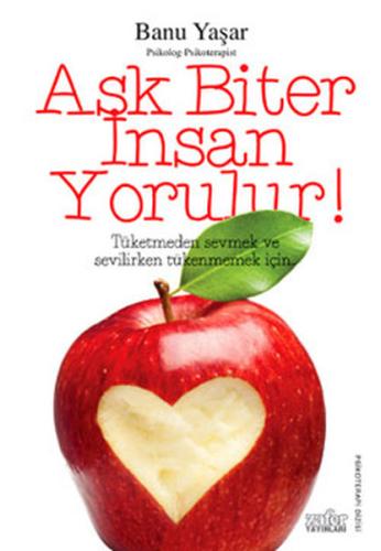 Aşk Biter İnsan Yorulur! | Kitap Ambarı