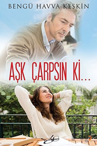 Aşk Çarpsın Ki... | Kitap Ambarı