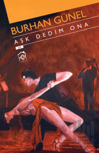 Aşk Dedim Ona | Kitap Ambarı