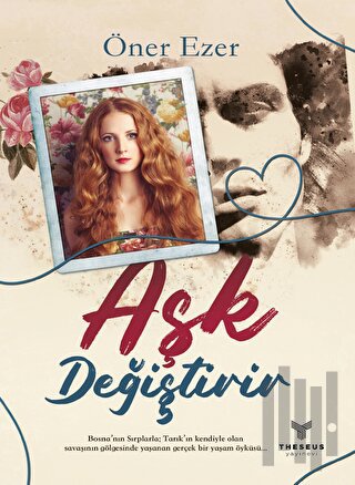 Aşk Değiştirir | Kitap Ambarı