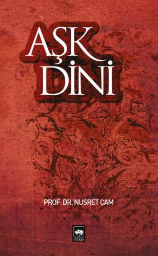 Aşk Dini | Kitap Ambarı