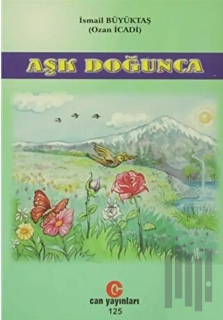 Aşk Doğunca | Kitap Ambarı