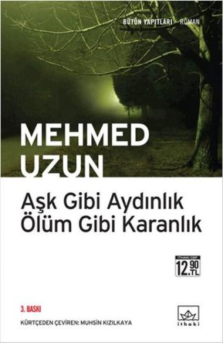 Aşk Gibi Aydınlık Ölüm Gibi Karanlık (Cep boy) | Kitap Ambarı