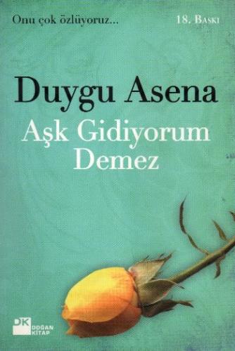 Aşk Gidiyorum Demez | Kitap Ambarı