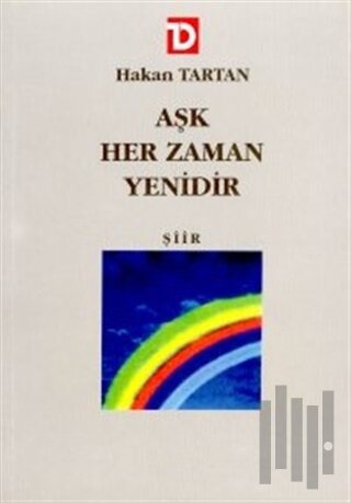 Aşk Her Zaman Yenidir | Kitap Ambarı