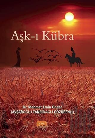 Aşk-ı Kübra (Ciltli) | Kitap Ambarı