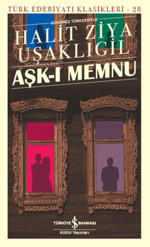 Aşk-ı Memnu (Günümüz Türkçesiyle) | Kitap Ambarı